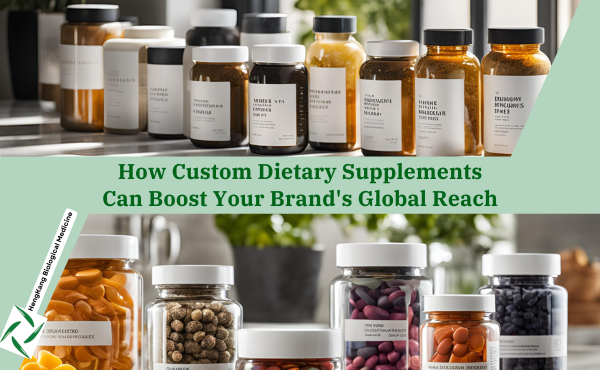 How Custom Dietary Supplements Can Boost Your Brand's Global Reach